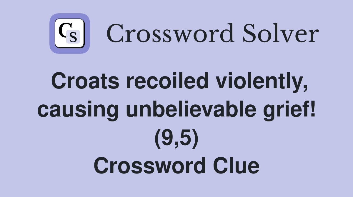 Croats recoiled violently, causing unbelievable grief! (9,5